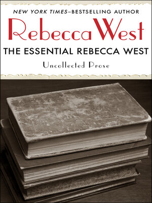 cover image of The Essential Rebecca West